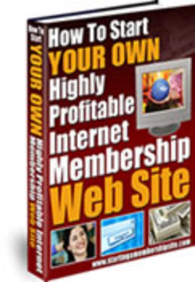 Product picture How to Start Your Own Membership Website
