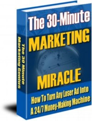Product picture the 30 minute marketing miracle PLR