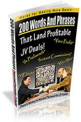 Product picture 200 Words And Phrases That Land Profitable JV Deals!